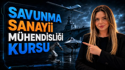 Savunma Sanayi Mühendisliği Kursu