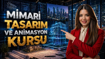MİMARİ GÖRSELLEŞTİRME VE TASARIM TEKNOLOJİLERİ EĞİTİMİ