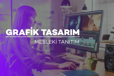 Grafik Tasarım Mesleki Tanıtımı