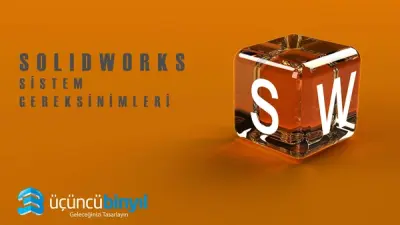 Solidworks Sistem Gereksinimleri