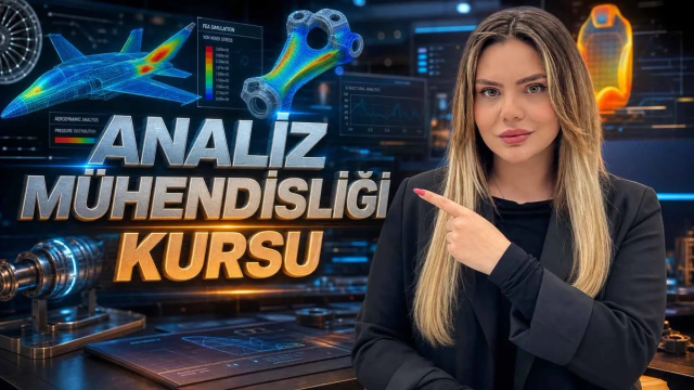 ANALİZ MÜHENDİSLİĞİ KURSU