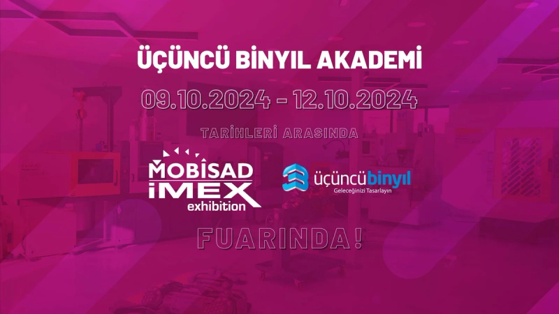 Üçüncübinyıl Akademi Olarak MOBİSAD-IMEX Fuarı’na Katılıyoruz!
